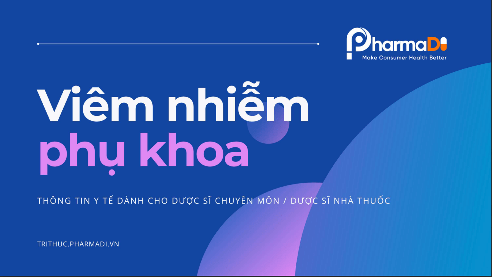 Tổng Quan Về Bệnh Phụ Khoa