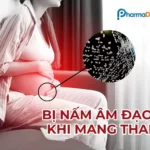 bị nấm âm đjao khi mang thai