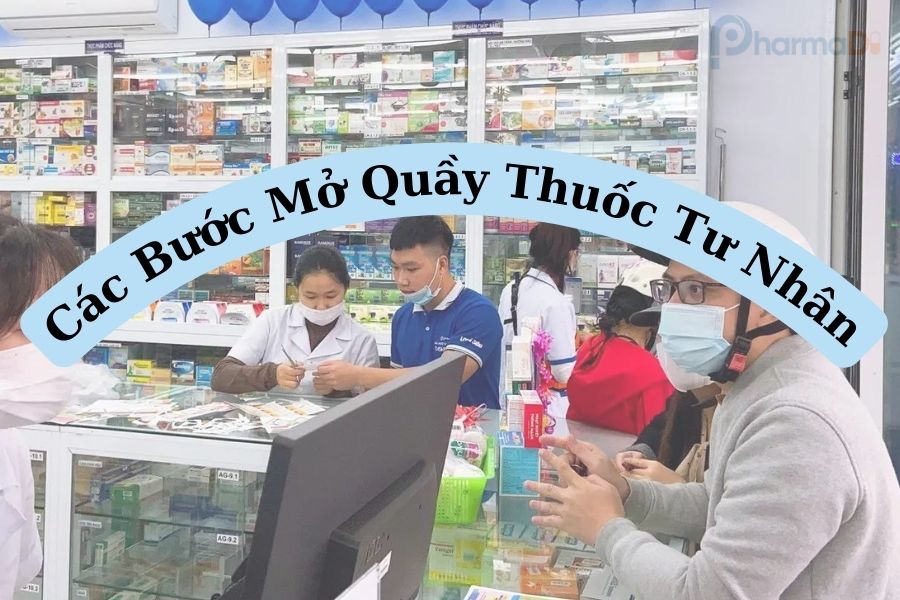 Thủ tục mở quầy thuốc tư nhân