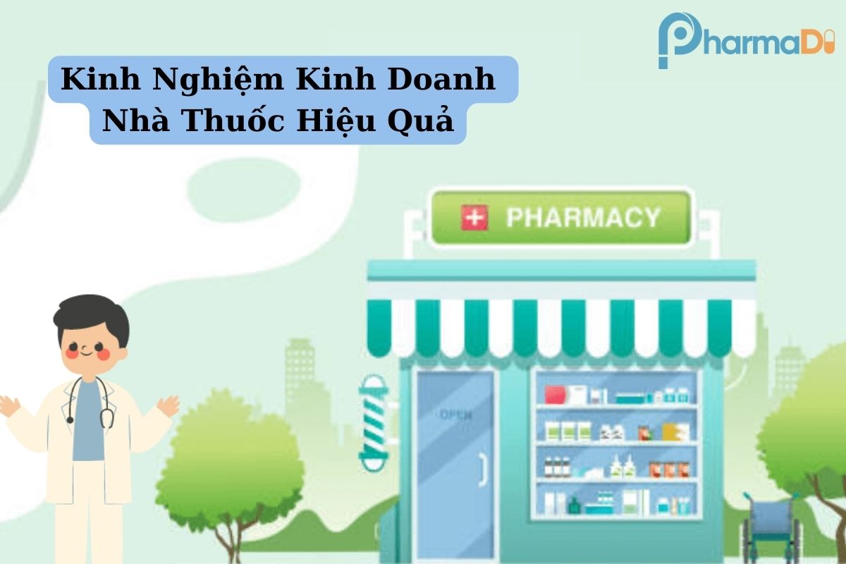 Kinh nghiệm kinh doanh nhà thuốc