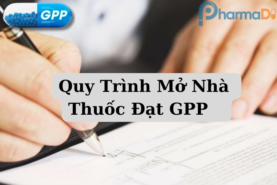 Các bước mở nhà thuốc đạt chuẩn GPP