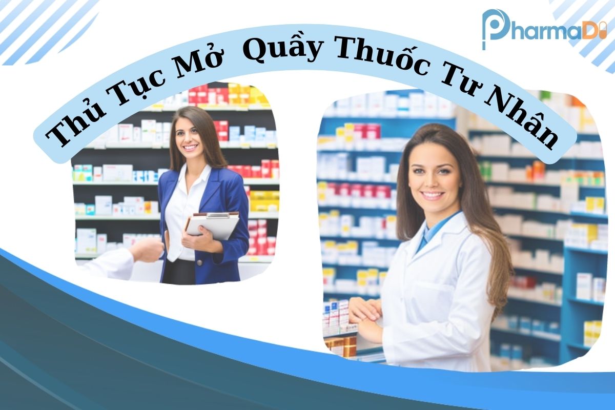 Thủ tục mở quầy thuốc tư nhân
