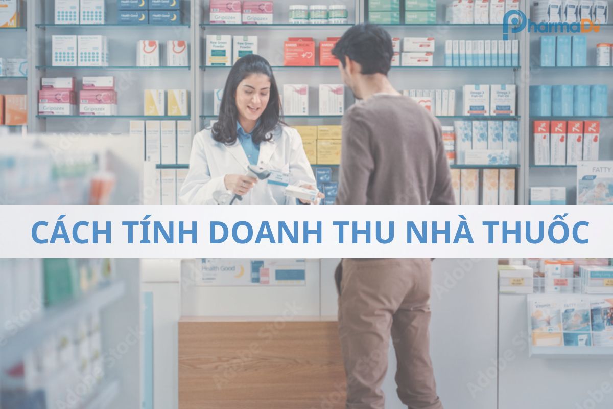 Cách tính doanh thu nhà thuốc