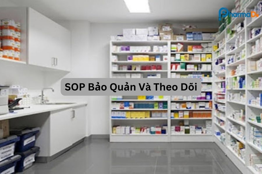 SOP bảo quản và theo dõi