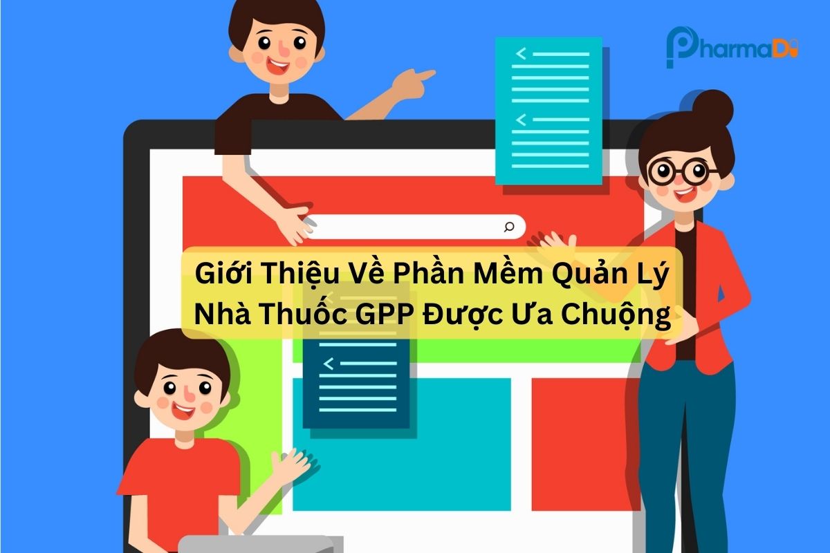 Giới thiệu về phần mềm quản lý nhà thuốc GPP