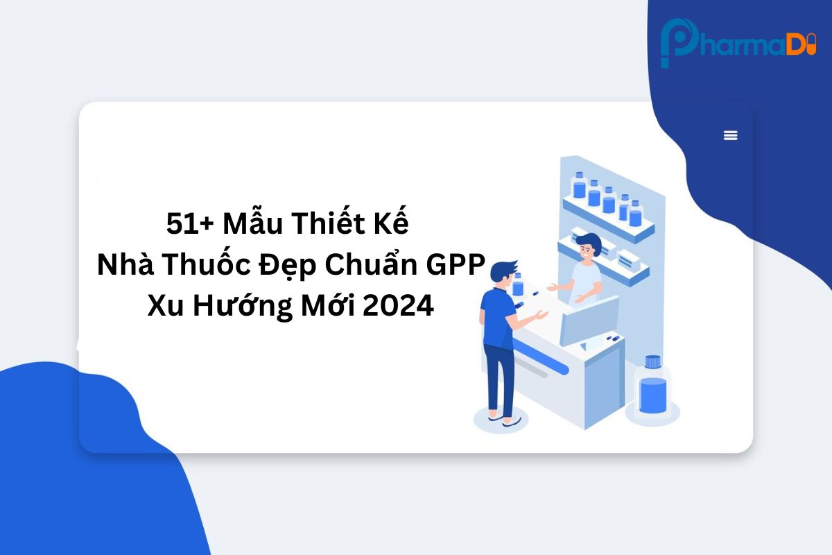 Mẫu thiết kế nhà thuốc đạt chuẩn GPP