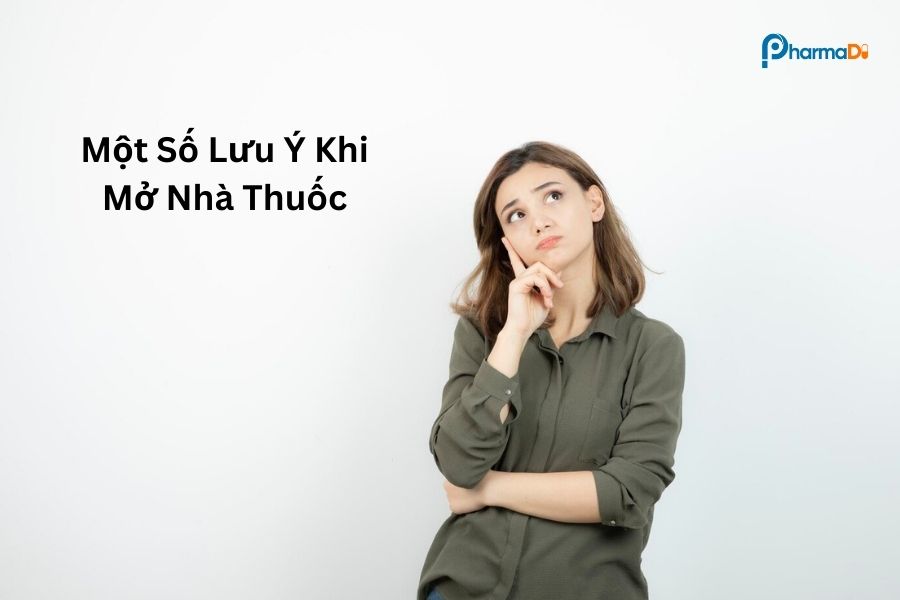 Một số lưu ý khi mở nhà thuốc