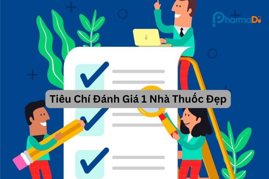Tiêu chí đánh giá một nhà thuốc đẹp