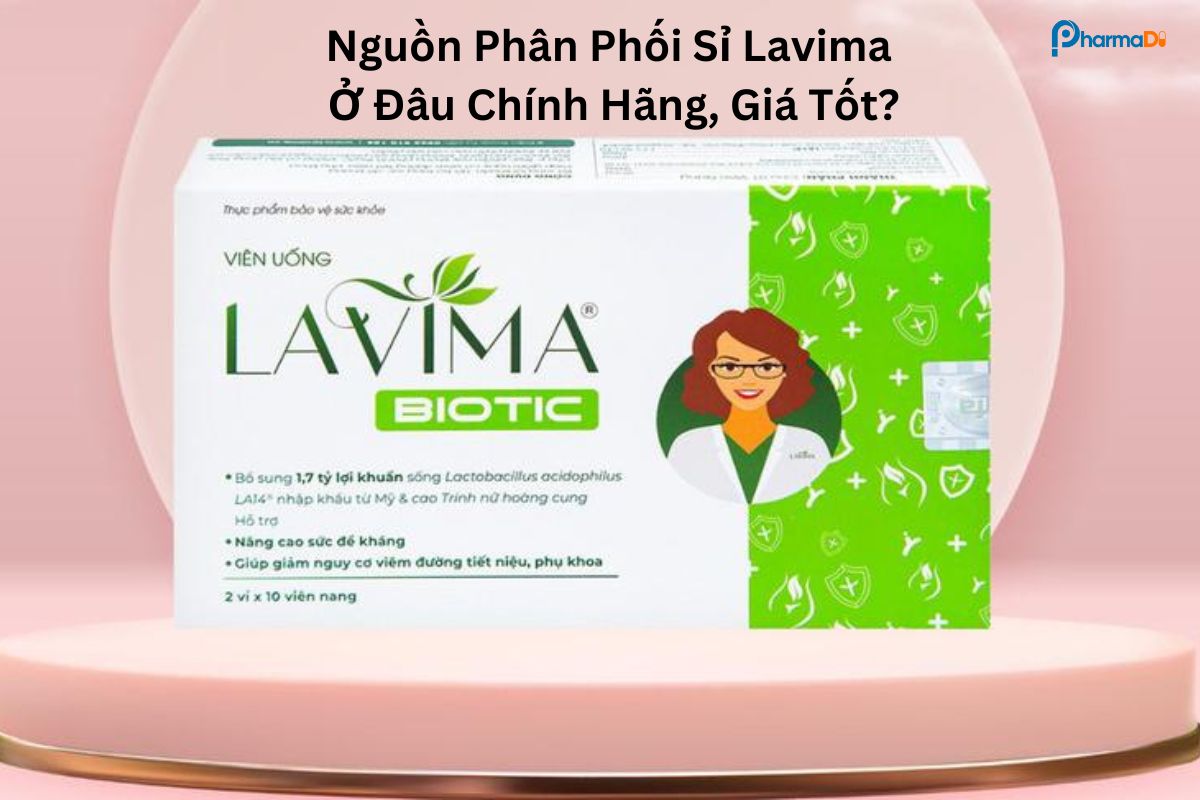 Nguồn phân phối sỉ Lavima ở đâu chính hãng, giá tốt?