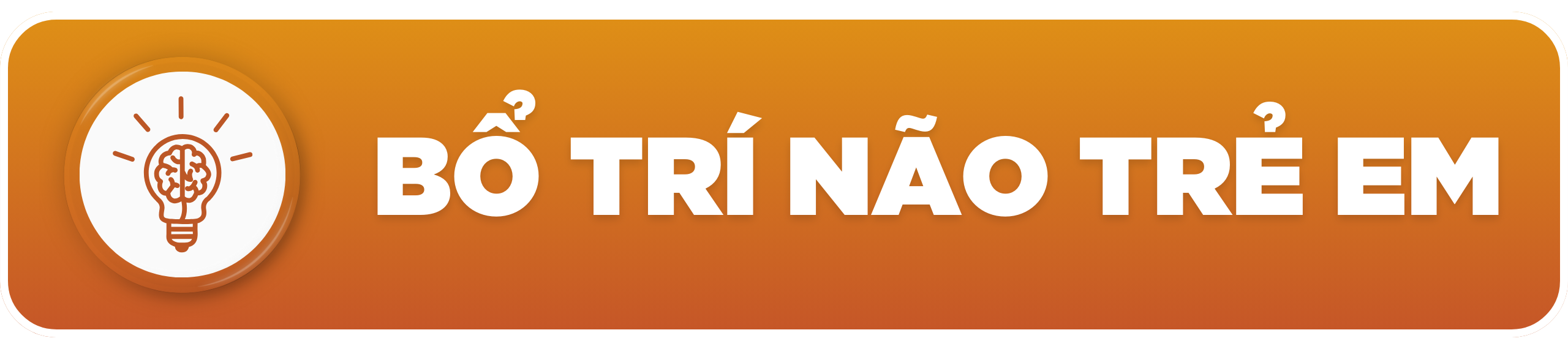 Bổ trí não Trẻ em