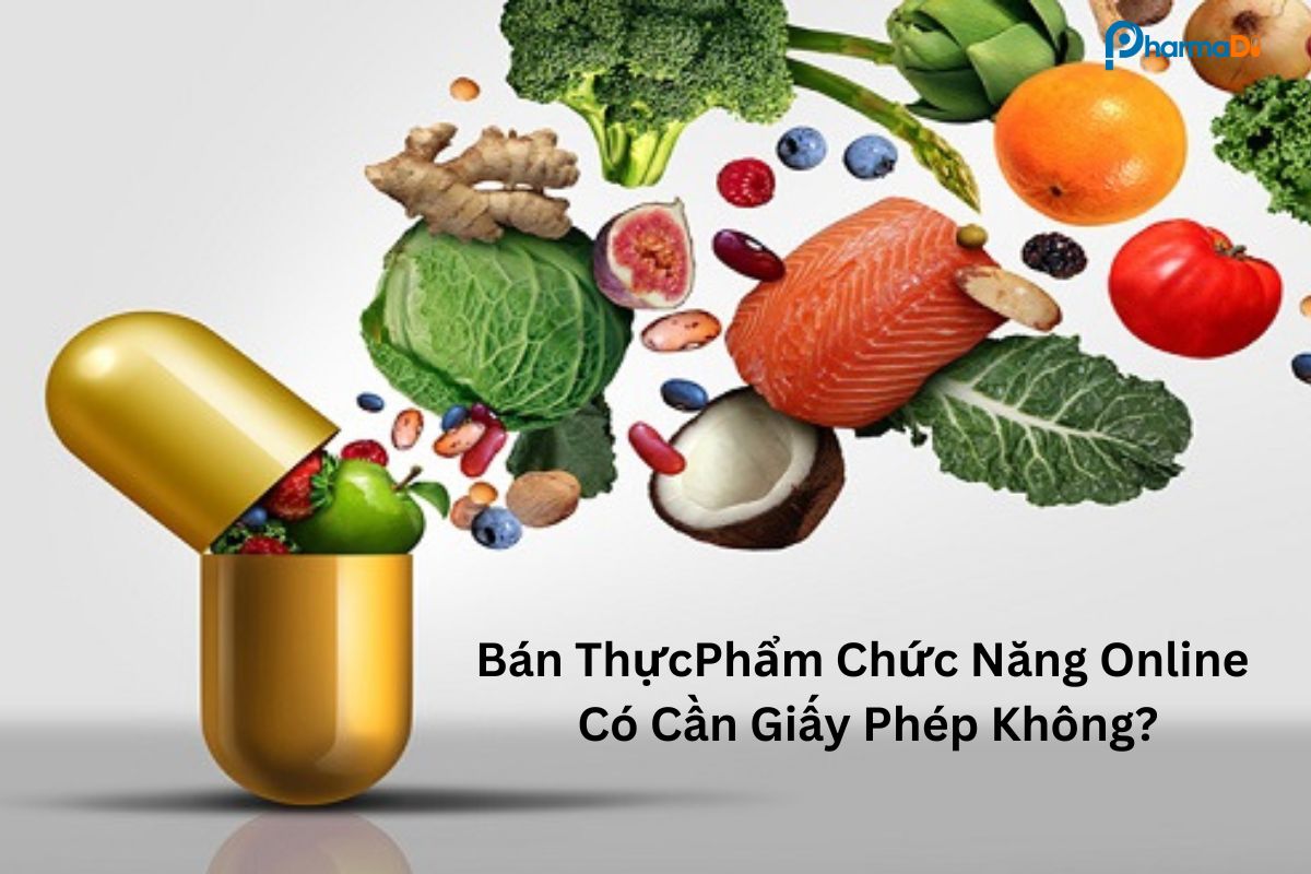 Bán thực phẩm chức năng Online có cần giấy phép không?