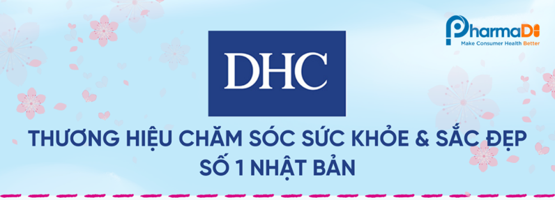 Tài liệu thương hiệu & sản phẩm DHC – Thương hiệu chăm sóc sức khoẻ & sắc đẹp số 1 Nhật Bản